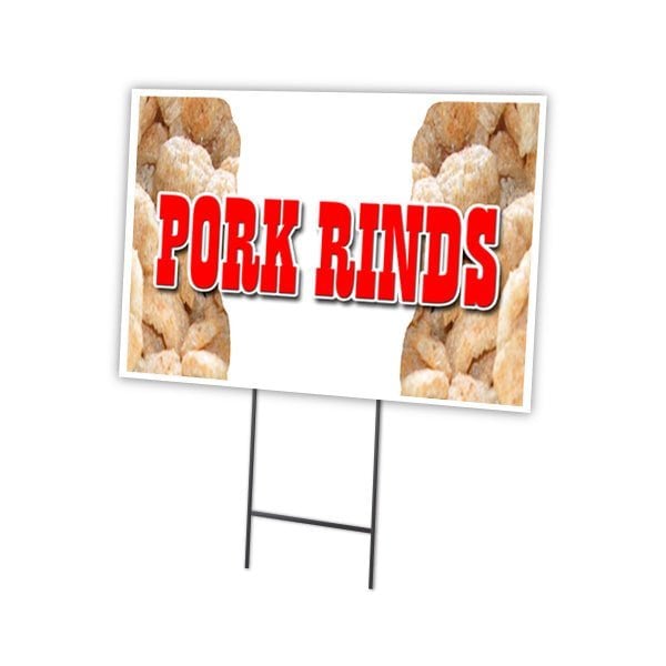 Pork Rinds Yard Sign & Stake outdoor plastic coroplast window, C-1824 Pork Rinds